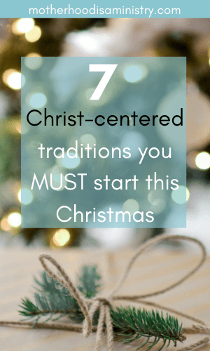 How To Build Christmas Traditions That Focus On Jesus in 2020