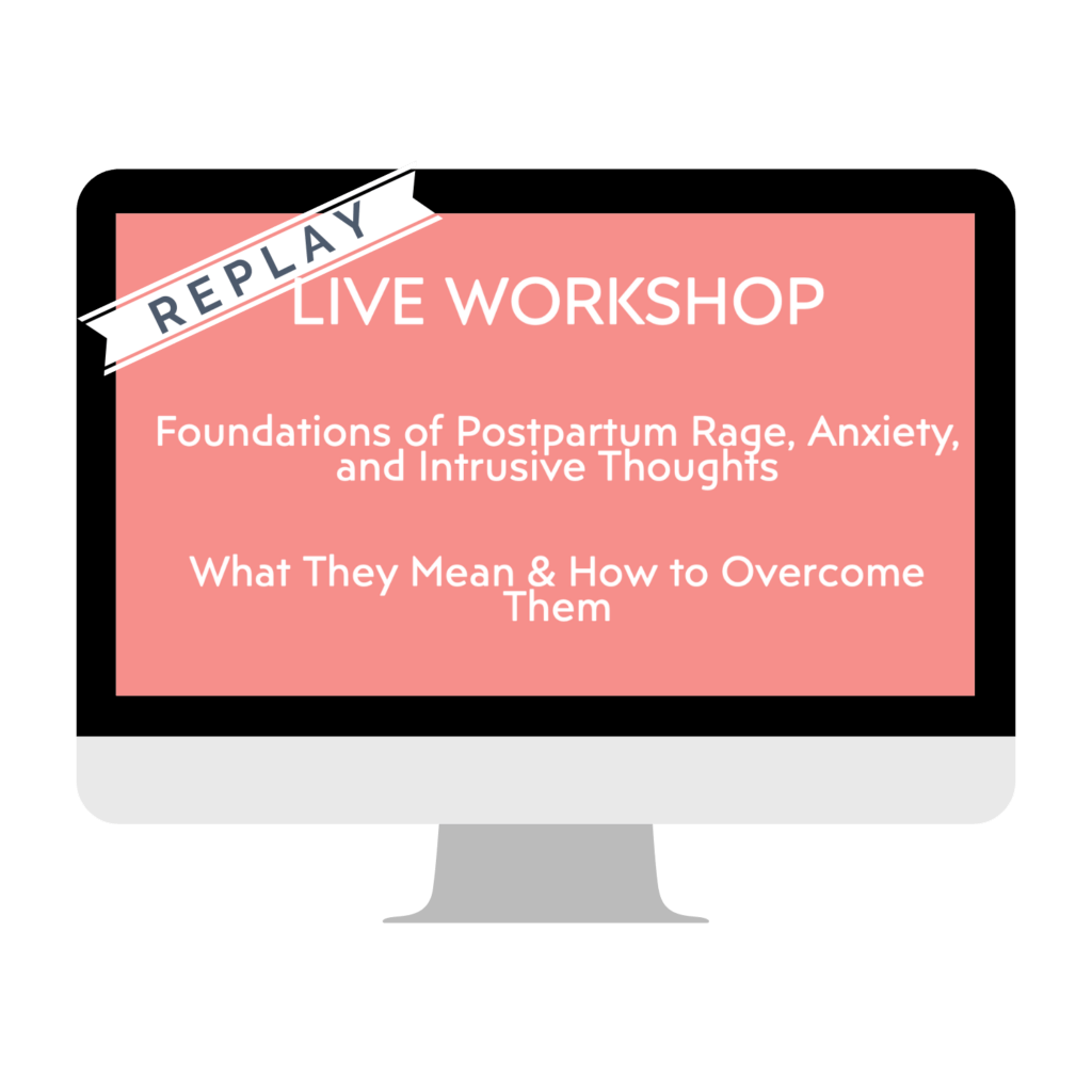 oto-live-workshop-replay-postpartum-rage-anxiety-and-intrusive